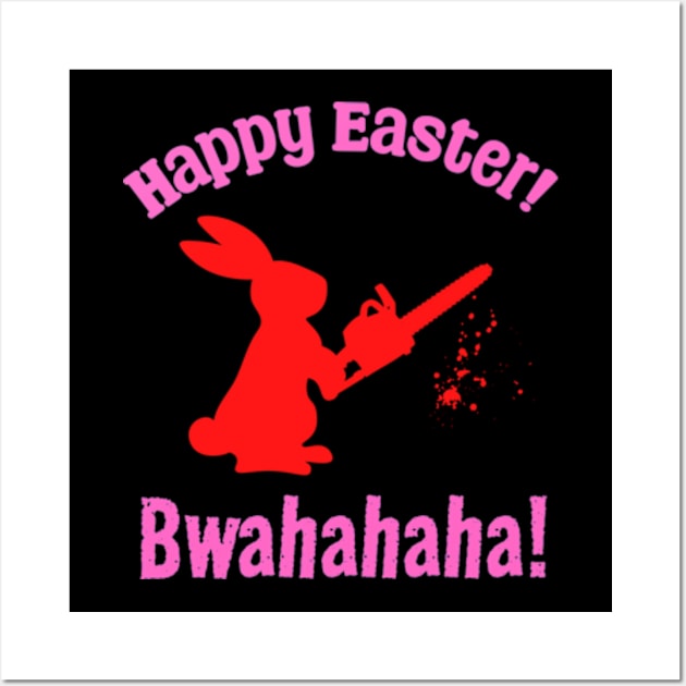 Happy Easter - Psycho Bunny Wall Art by Daz Art & Designs